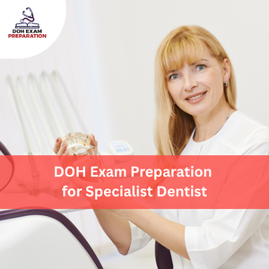 DOH Exam Preparation for Specialist Dentist