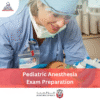 DOH Pediatric Anesthesia Exam Preparation