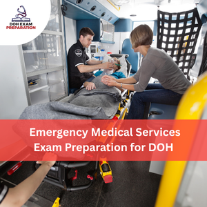 Emergency Medical Services Exam Preparation for DOH