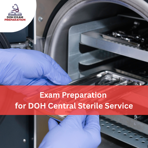 Preparation for DOH Central Sterile Service Exam