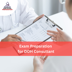 Preparation for DOH Consultant Exam