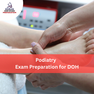 Podiatry Exam Preparation for DOH