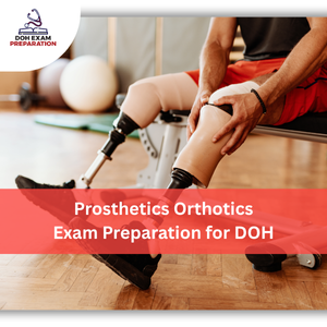 Prosthetics & Orthotics Exam Preparation for DOH
